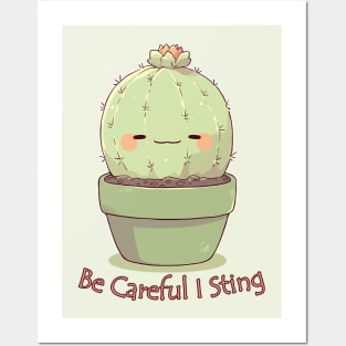 Be careful I sting Cactus Posters and Art